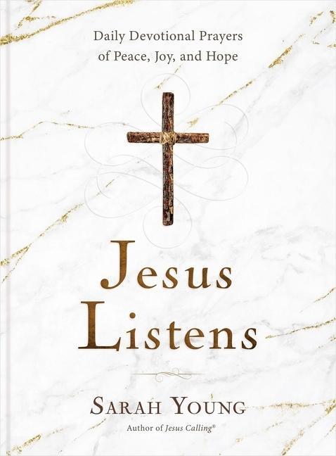 Cover: 9781400215584 | Jesus Listens: Daily Devotional Prayers of Peace, Joy, and Hope...