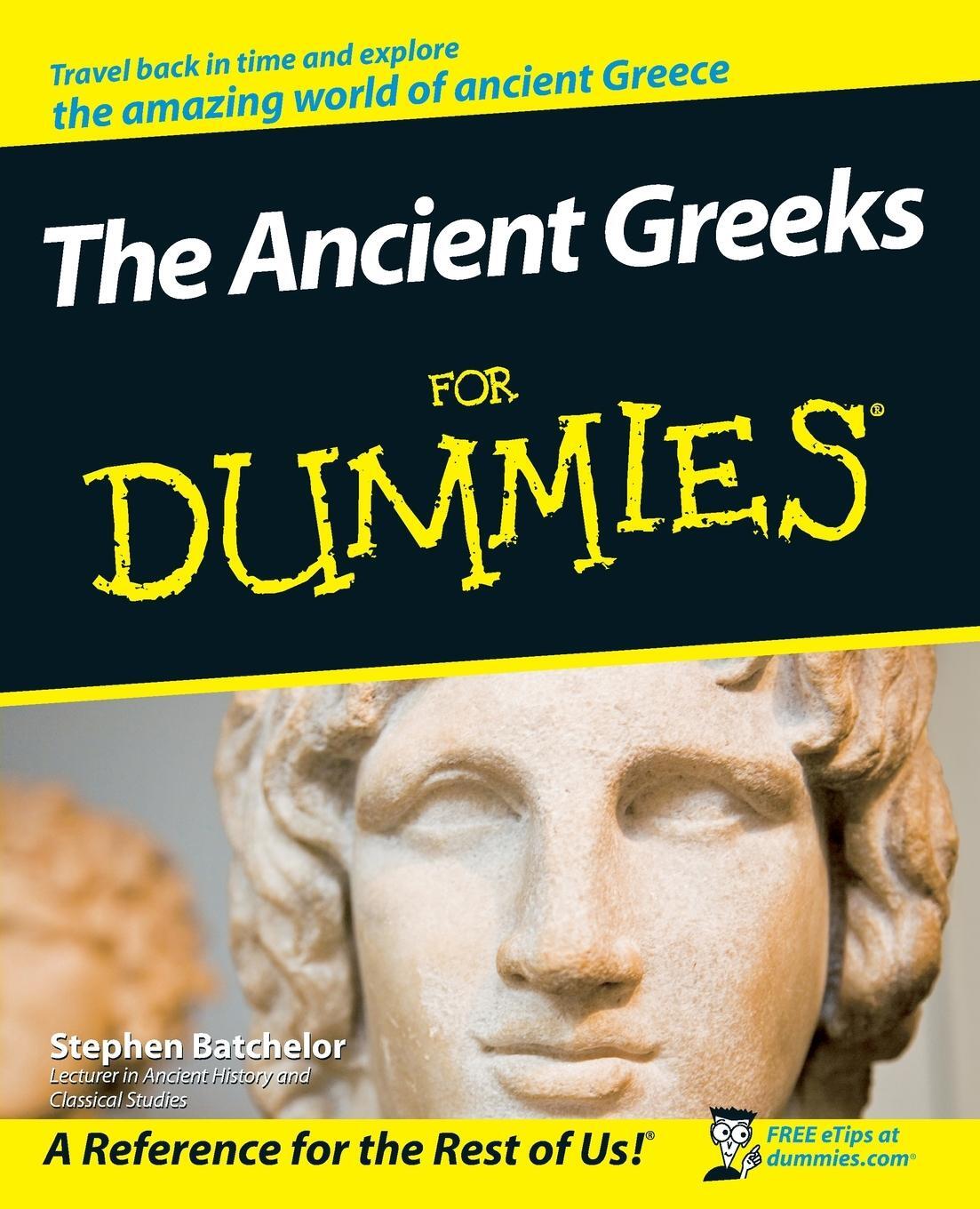 Cover: 9780470987872 | The Ancient Greeks For Dummies | Stephen Batchelor | Taschenbuch