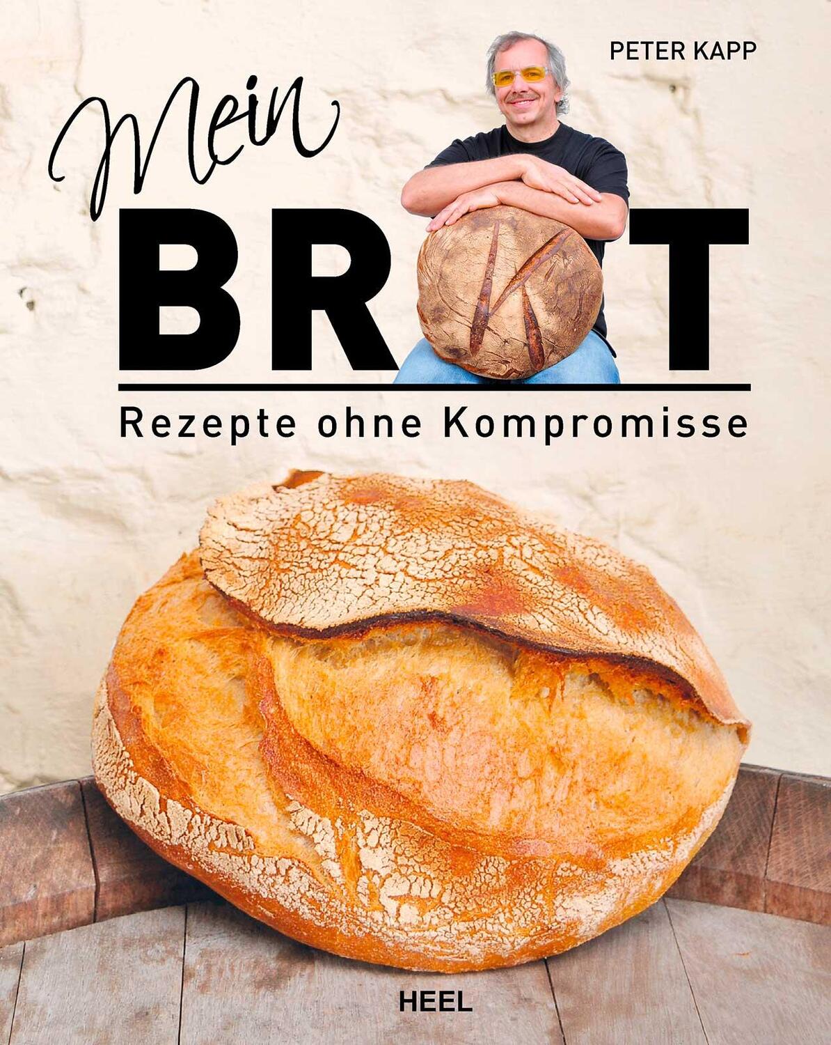 Cover: 9783868529296 | Mein Brot | Rezepte ohne Kompromisse | Peter Kapp | Buch | 170 S.