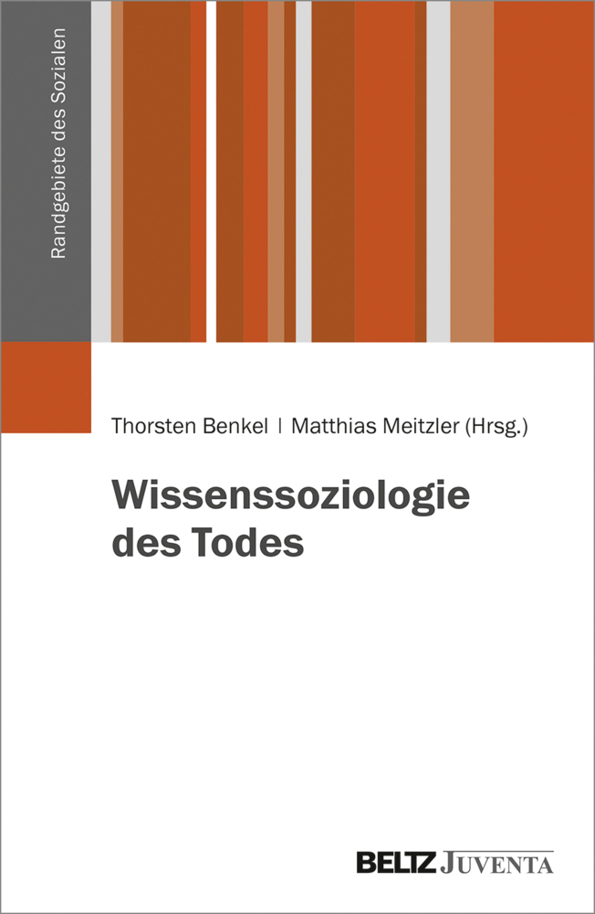 Cover: 9783779960041 | Wissenssoziologie des Todes | Thorsten Benkel (u. a.) | Taschenbuch
