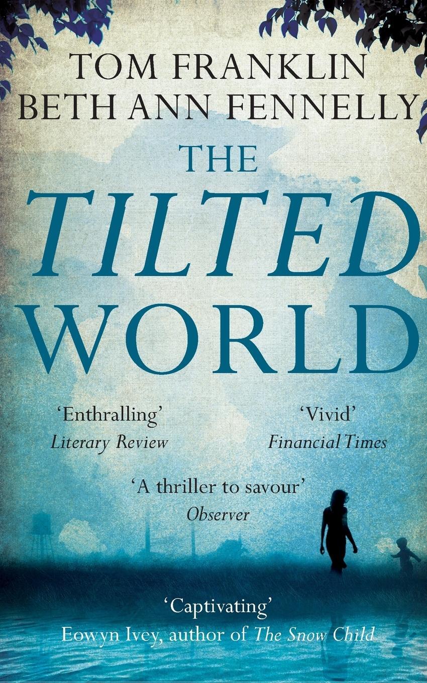 Cover: 9780330533669 | The Tilted World | Tom Franklin (u. a.) | Taschenbuch | Paperback