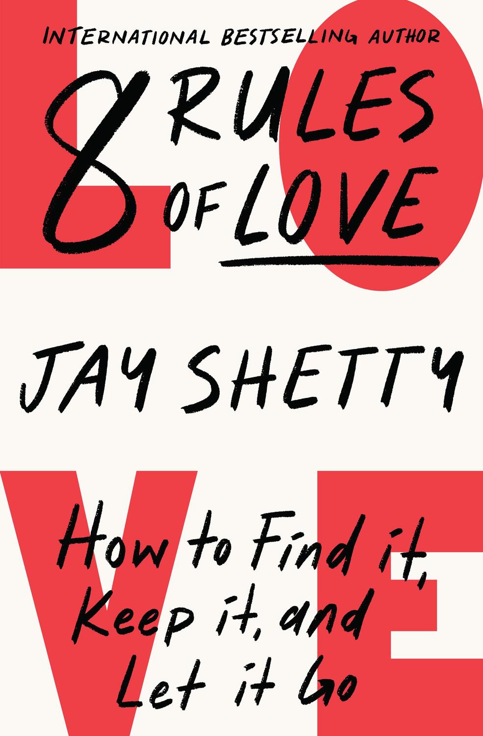 Cover: 9780008471668 | 8 Rules of Love | How to Find it, Keep it, and Let it Go | Jay Shetty