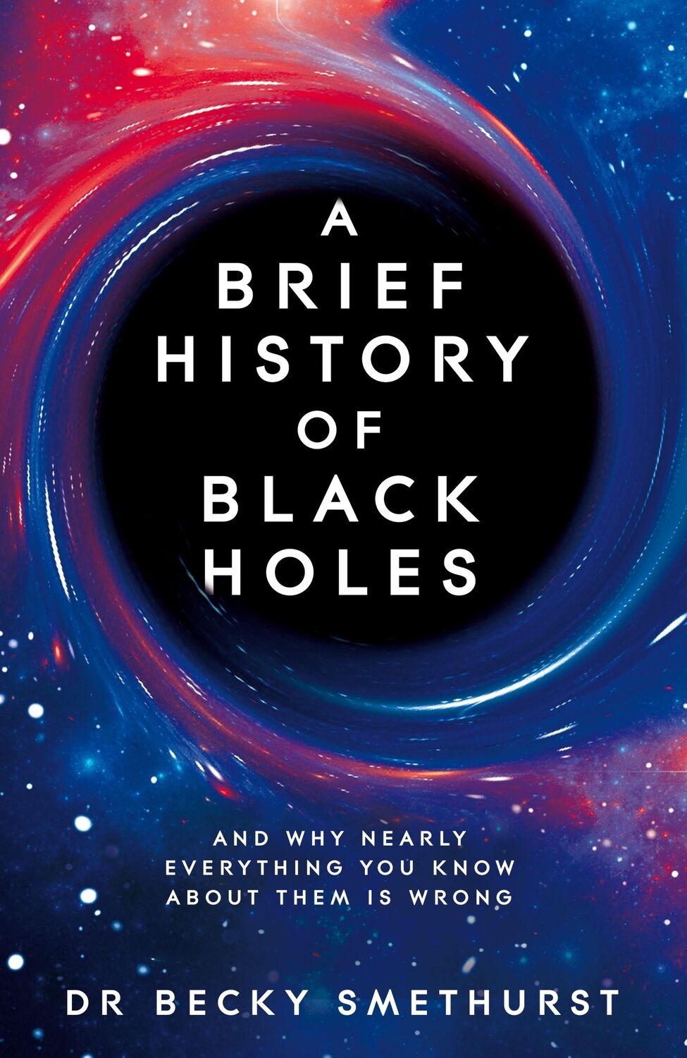 Cover: 9781529086706 | A Brief History of Black Holes | Becky Smethurst | Buch | Gebunden