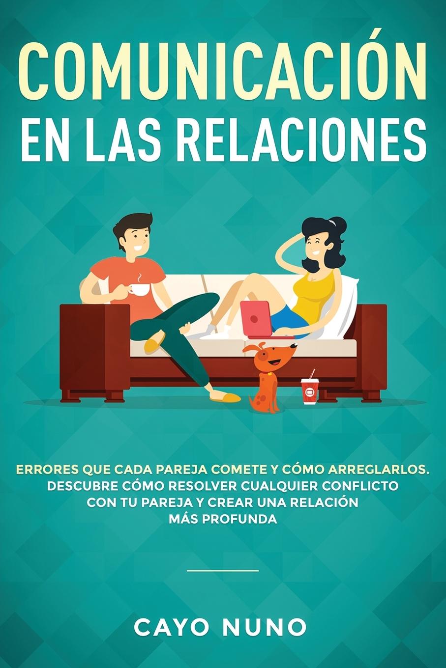 Cover: 9781951266691 | Communicación en las relaciones | Cayo Nuno | Taschenbuch | Spanisch