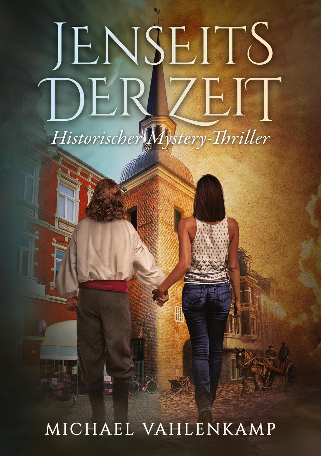 Cover: 9783347188266 | Jenseits der Zeit - Historischer Mystery-Thriller | Michael Vahlenkamp