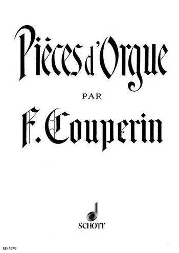 Cover: 9790001034999 | Pieces D'Orgue | Francois *1668 Couperin | Buch | Schott Music