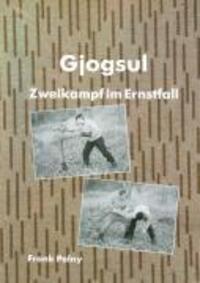 Cover: 9783939700012 | Gjogsul | Zweikampf im Ernstfall | Frank Pelny | Taschenbuch | Deutsch