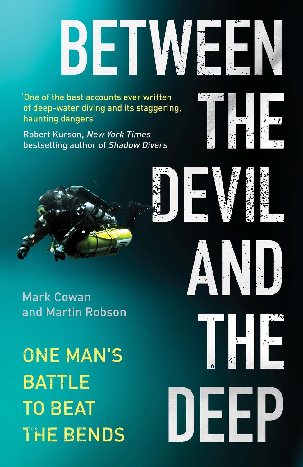 Cover: 9781800180291 | Between the Devil and the Deep | One Man's Battle to Beat the Bends