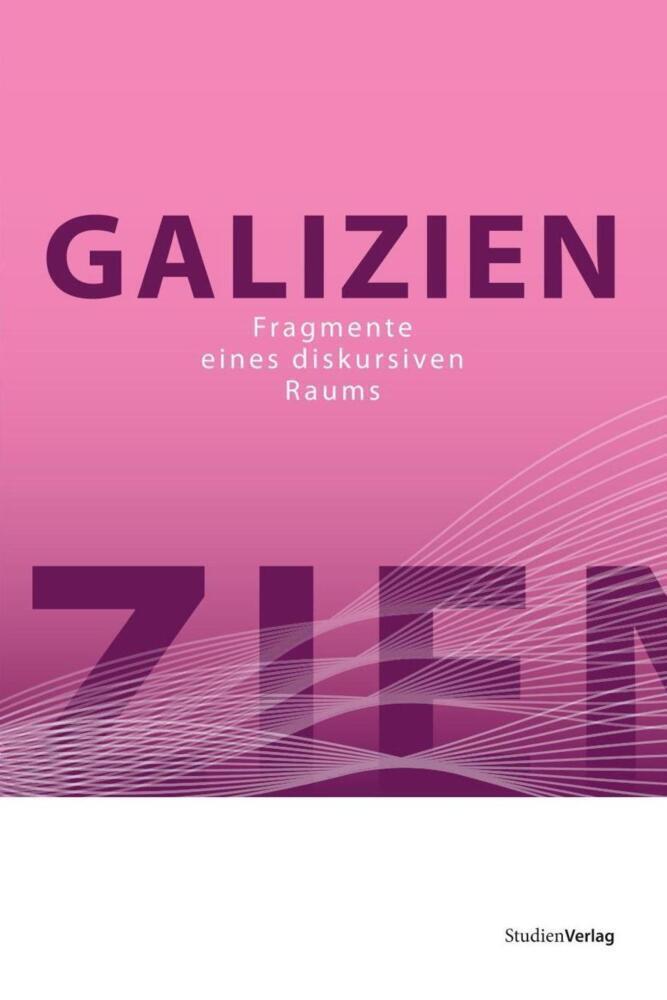 Cover: 9783706548519 | Galizien | Doktoratskolleg Galizien | Taschenbuch | 232 S. | Deutsch