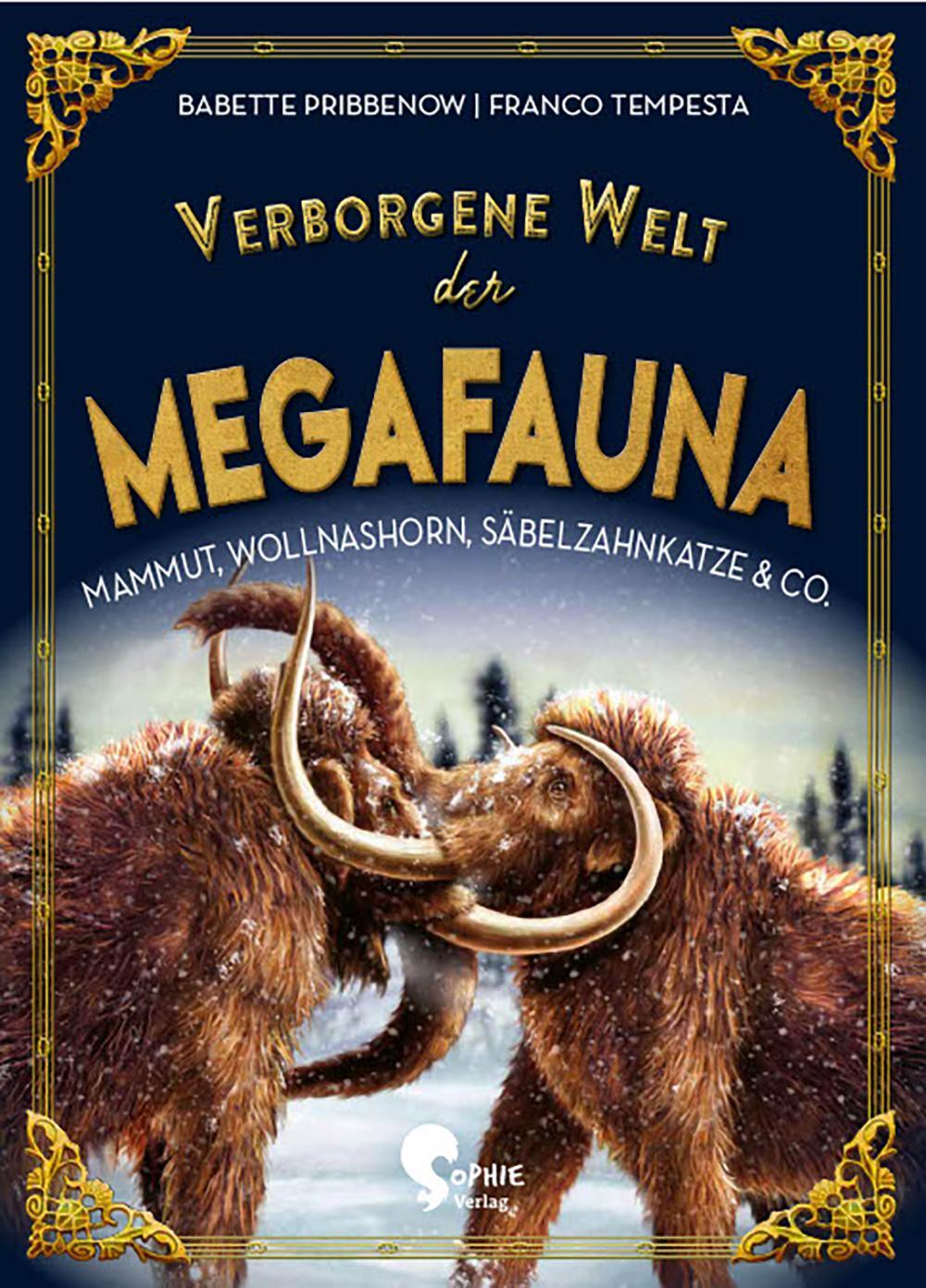 Cover: 9783968080109 | Verborgene Welt der Megafauna | Babette Pribbenow | Buch | 96 S.