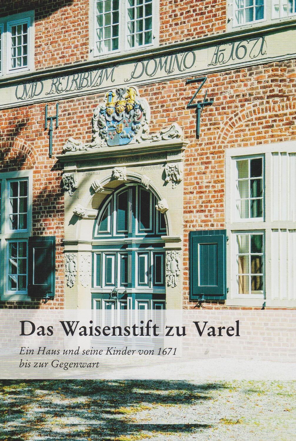 Cover: 9783730819135 | Das Waisenstift zu Varel | Buch | Deutsch | 2022 | EAN 9783730819135