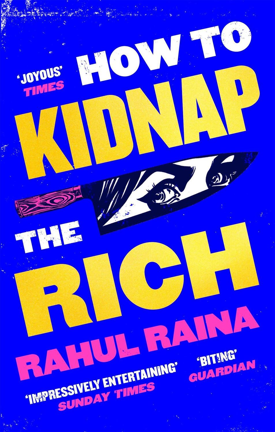 Cover: 9780349144375 | How to Kidnap the Rich | Rahul Raina | Taschenbuch | Englisch | 2022