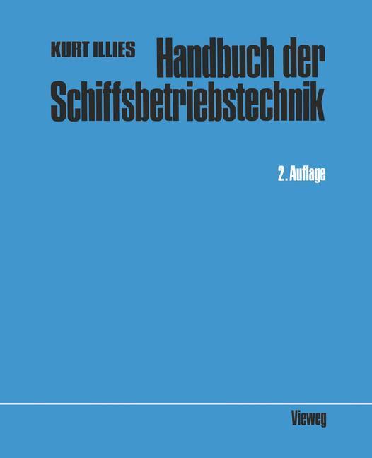 Cover: 9783322903938 | Handbuch der Schiffsbetriebstechnik | Kurt Illies | Taschenbuch