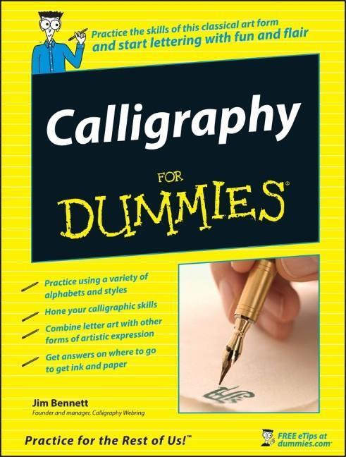 Cover: 9780470117712 | Calligraphy For Dummies | Jim Bennett | Taschenbuch | 336 S. | 2007