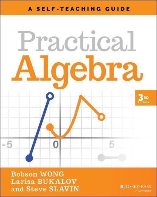 Cover: 9781119715405 | Practical Algebra | A Self-Teaching Guide | Bobson Wong (u. a.) | Buch