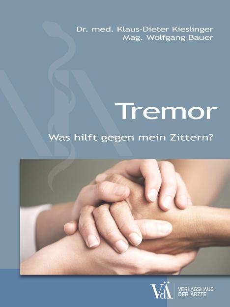 Cover: 9783990522479 | Tremor | Was hilft gegen mein Zittern? | Kieslinger (u. a.) | Buch
