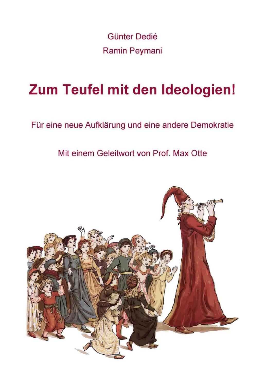 Cover: 9783756887385 | Zum Teufel mit den Ideologien! | Günter Dedié (u. a.) | Buch | 236 S.