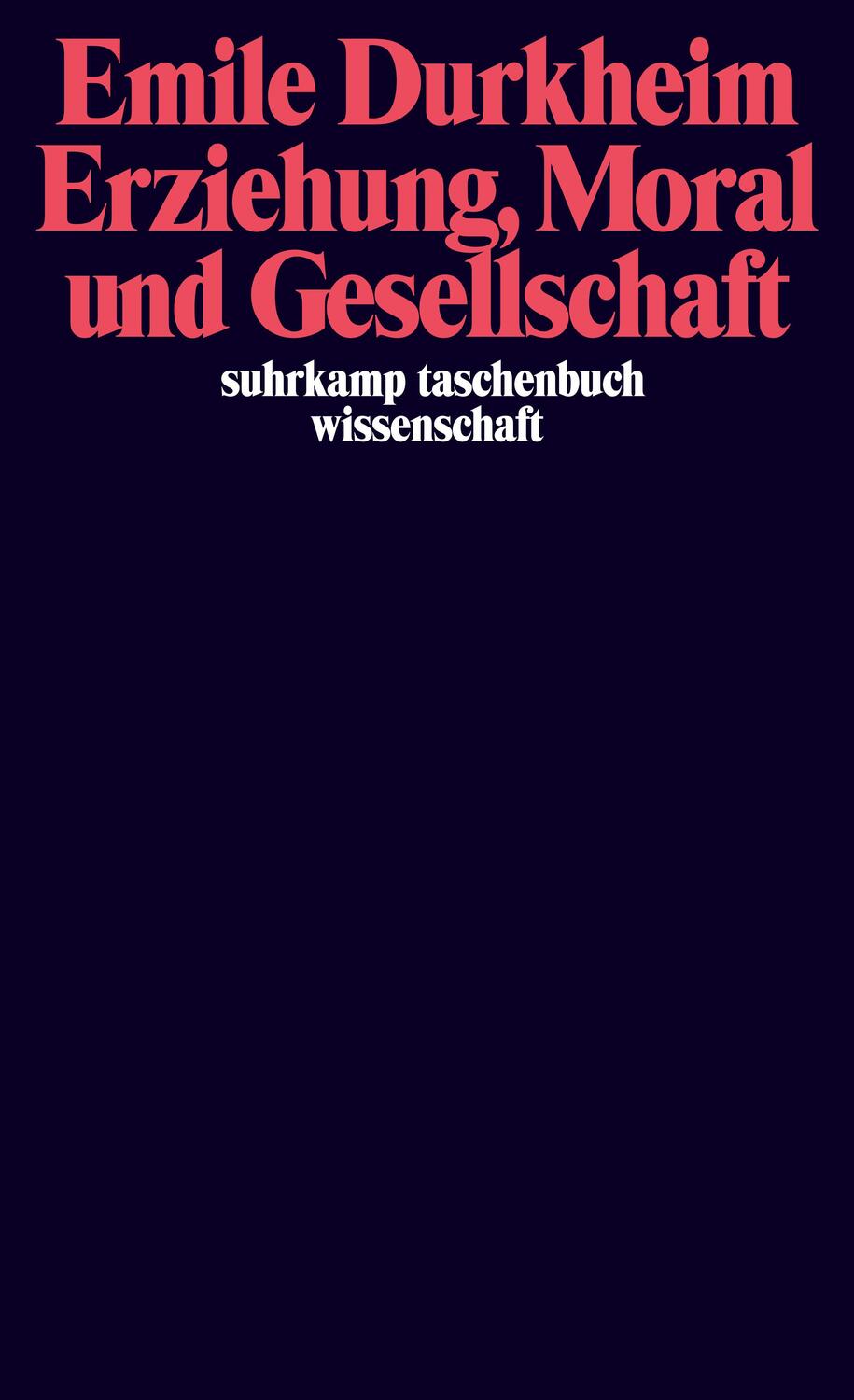 Cover: 9783518280874 | Erziehung, Moral und Gesellschaft | Emile Durkheim | Taschenbuch