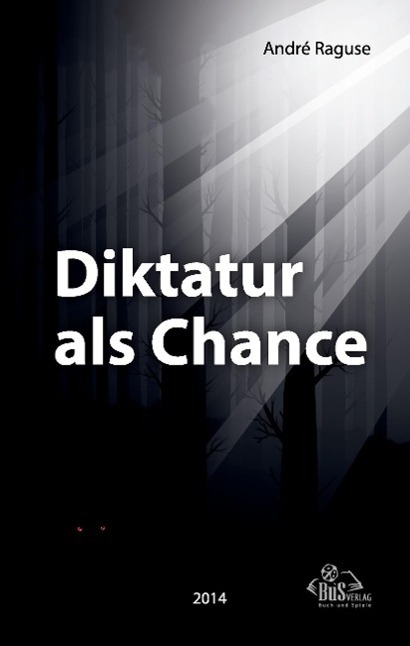 Cover: 9783944909028 | Diktatur als Chance | André Raguse | Buch | 240 S. | Deutsch | 2014