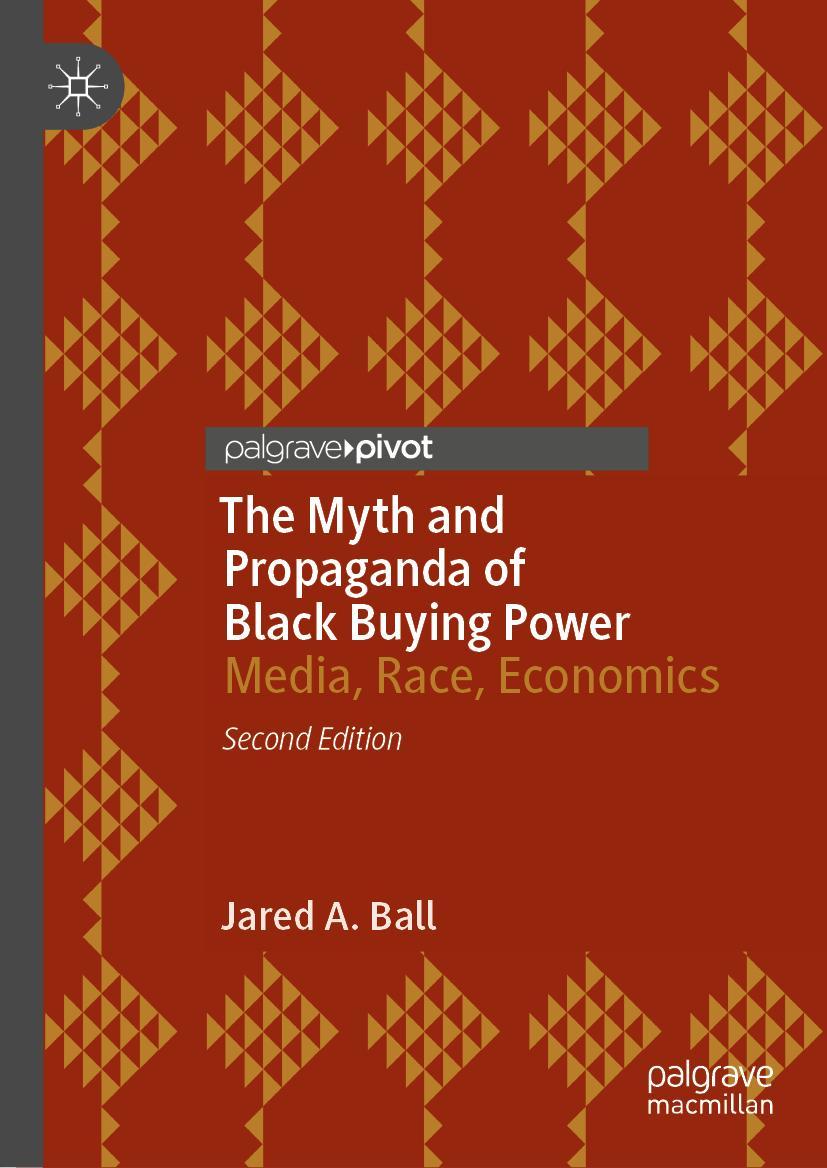 Cover: 9783031265488 | The Myth and Propaganda of Black Buying Power | Media, Race, Economics