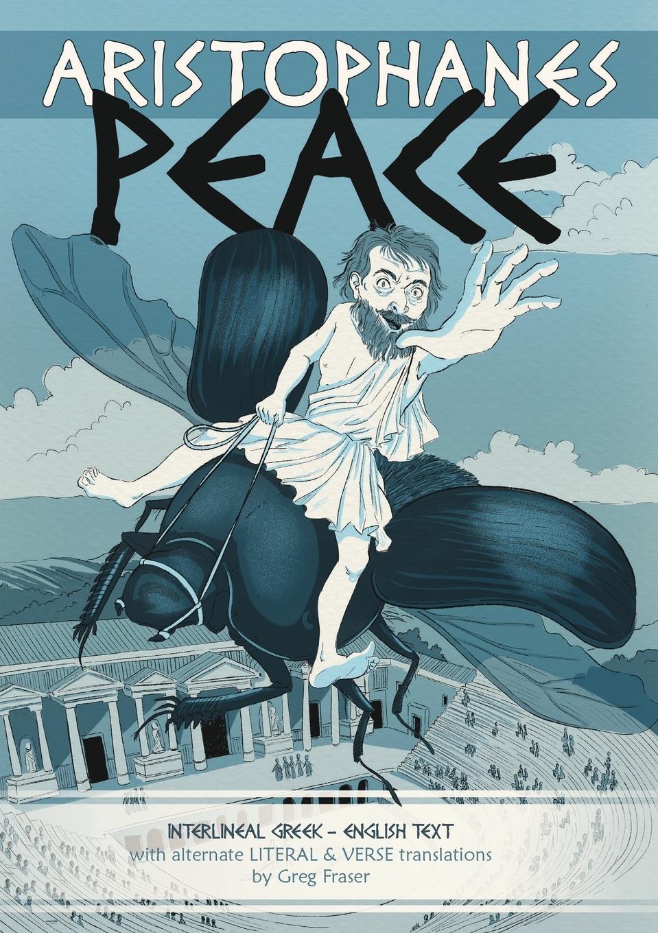 Cover: 9780977593354 | Aristophanes PEACE | Greg Fraser | Taschenbuch | Paperback | Englisch
