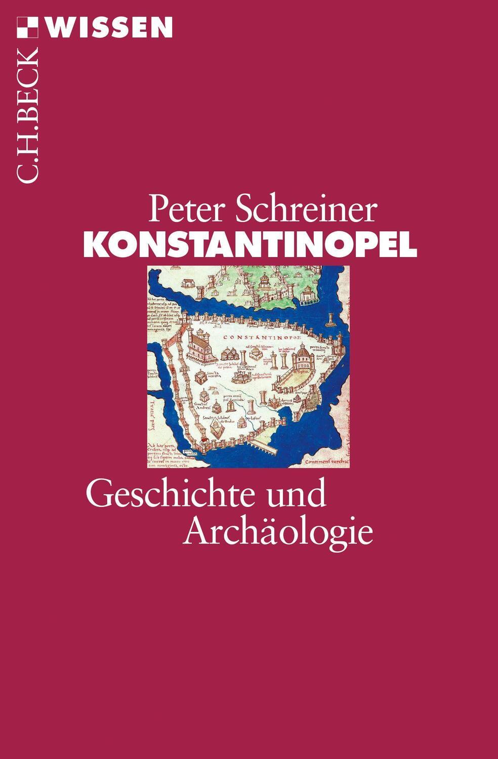 Cover: 9783406684203 | Konstantinopel | Geschichte und Archäologie | Peter Schreiner | Buch
