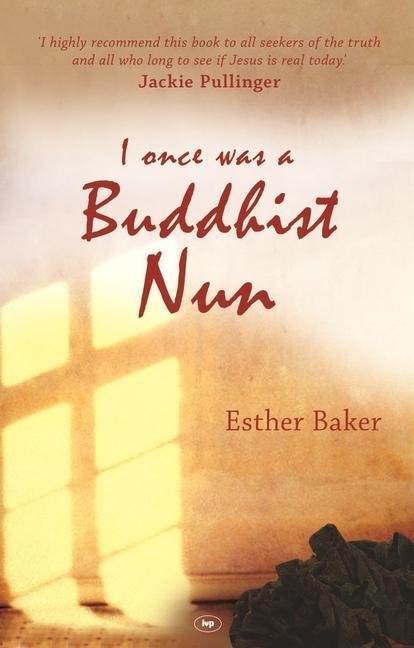 Cover: 9781844743841 | I Once was a Buddhist Nun | Esther Baker | Taschenbuch | Englisch