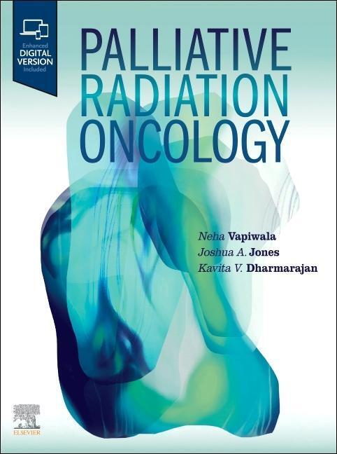 Cover: 9780323876889 | Palliative Radiation Oncology | Joshua Jones (u. a.) | Buch | Gebunden