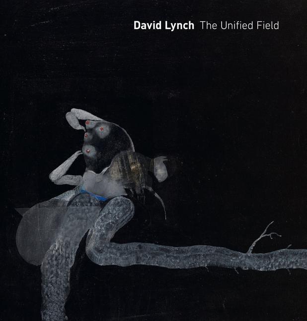 Cover: 9780520283961 | David Lynch: The Unified Field | The Unified Field | Robert Cozzolino