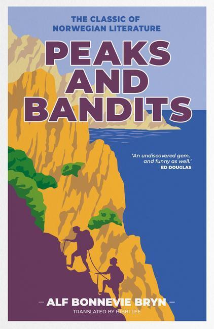 Cover: 9781839810862 | Peaks and Bandits | The classic of Norwegian literature | Bryn | Buch