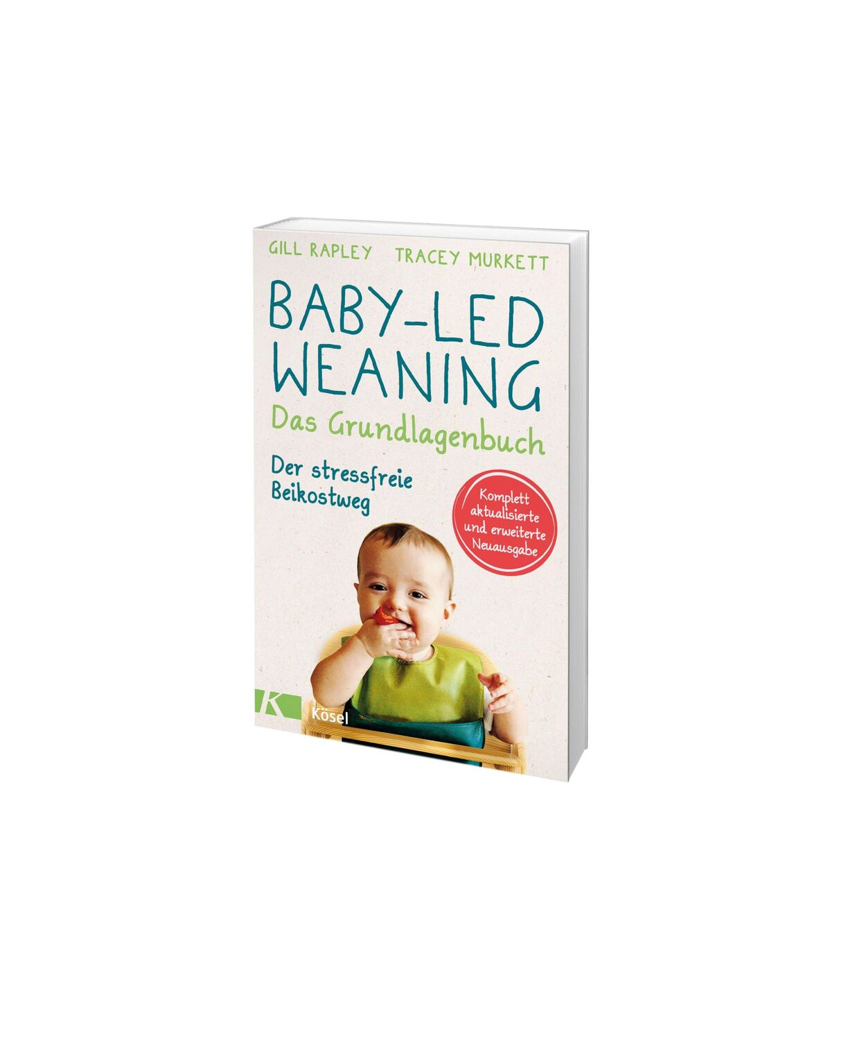 Bild: 9783466311583 | Baby-led Weaning - Das Grundlagenbuch | Der stressfreie Beikostweg