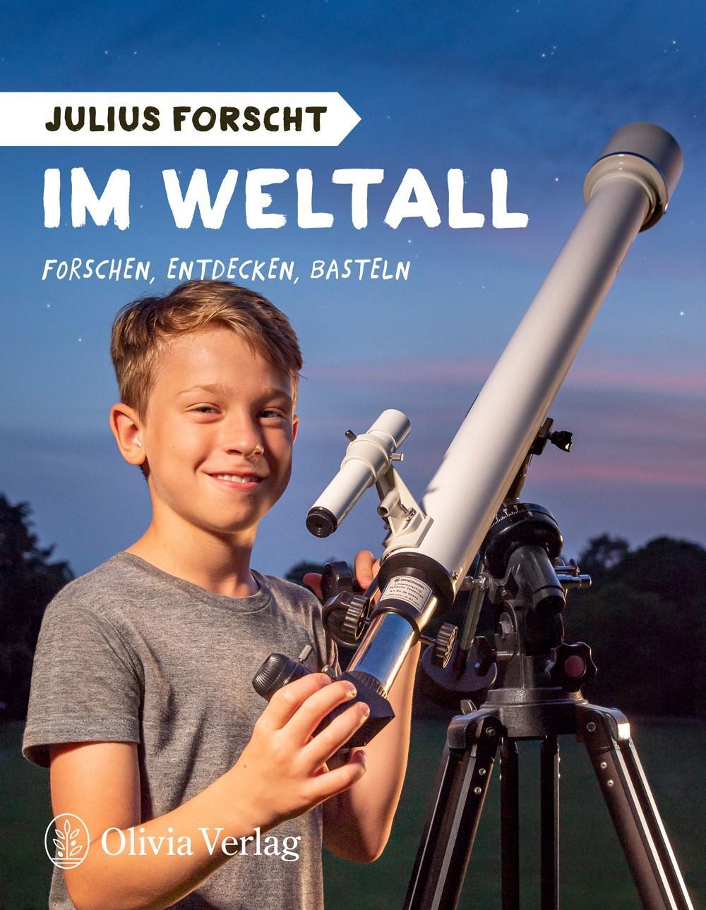 Cover: 9783982153032 | Julius forscht - Im Weltall | Forschen, Entdecken, Basteln | König
