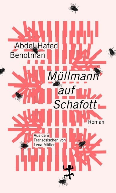 Cover: 9783957577771 | Müllmann auf Schafott | Roman | Abdel Hafed Benotman | Buch | Deutsch