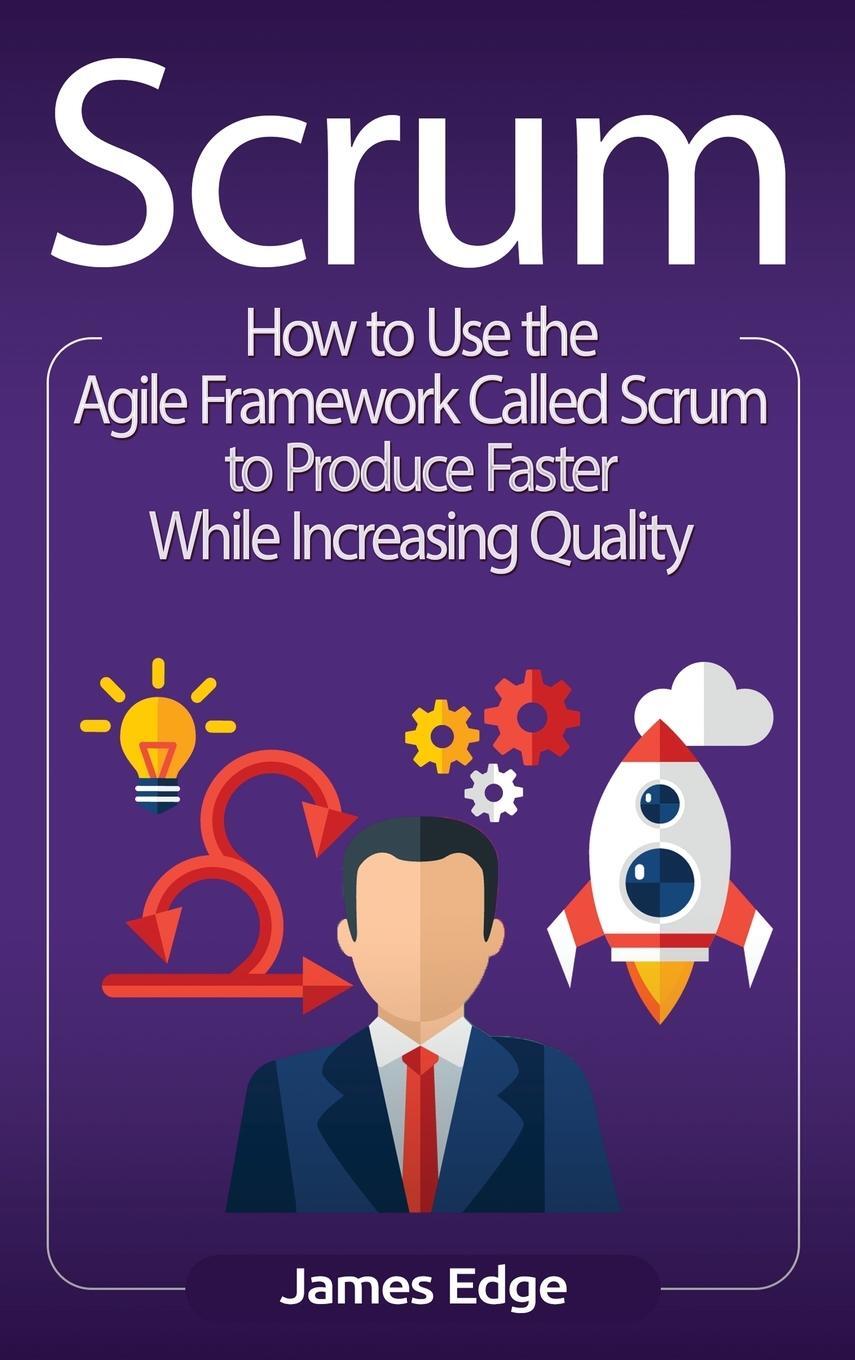 Cover: 9781647483128 | Scrum | James Edge | Buch | HC gerader Rücken kaschiert | Englisch