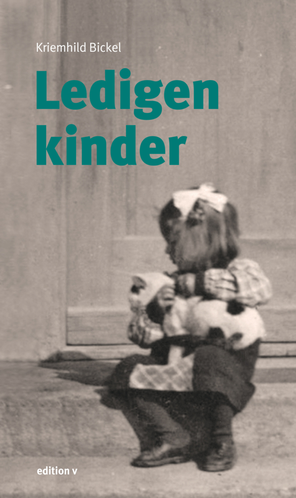 Cover: 9783903240117 | Ledigenkinder | Kriemhild Bickel | Taschenbuch | Deutsch | 2019