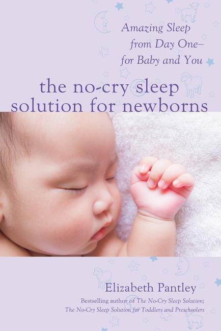 Cover: 9781259641176 | The No-Cry Sleep Solution for Newborns: Amazing Sleep from Day One...