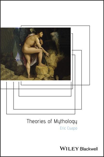 Cover: 9780631232483 | Theories of Mythology | E Csapo | Taschenbuch | Ancient Cultures