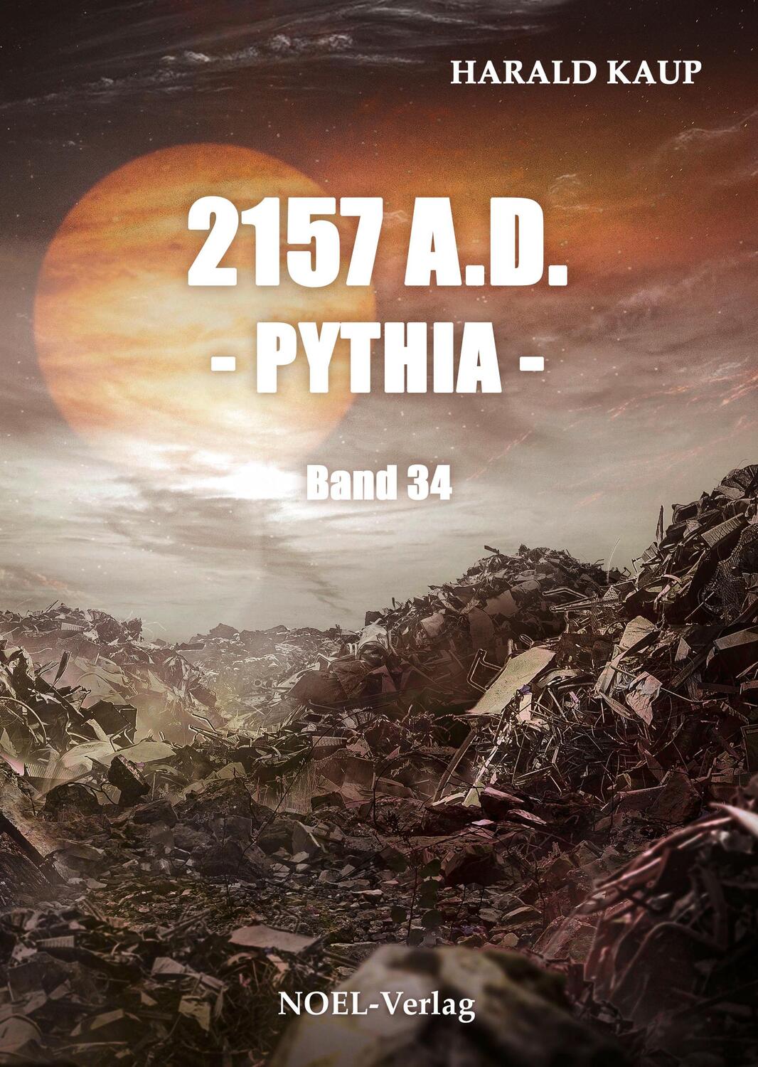 Cover: 9783967531435 | 2157 A.D. - Pythia - | Harald Kaup | Taschenbuch | Neuland Saga | 2023