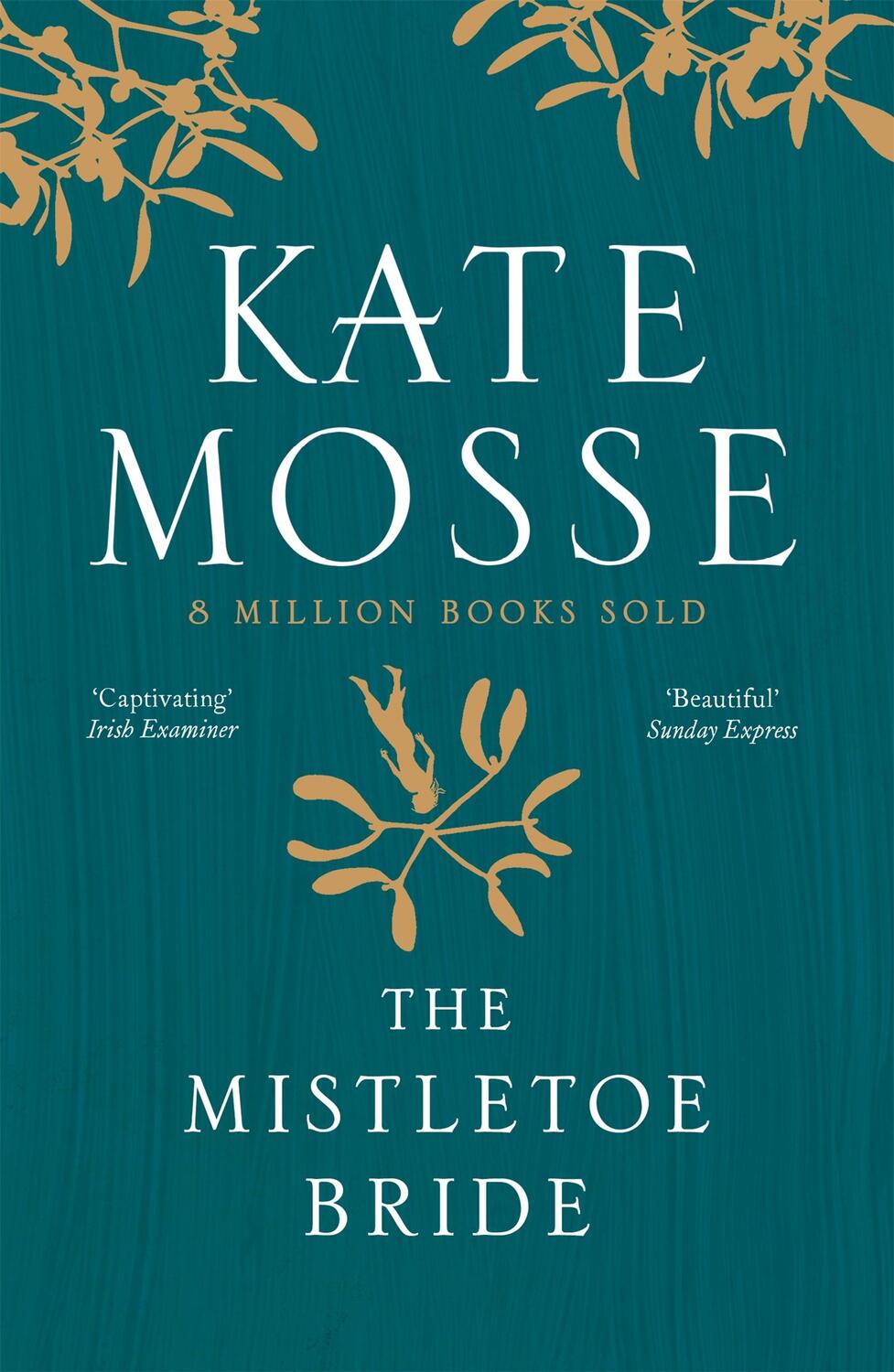 Cover: 9781474625890 | The Mistletoe Bride and Other Haunting Tales | Kate Mosse | Buch