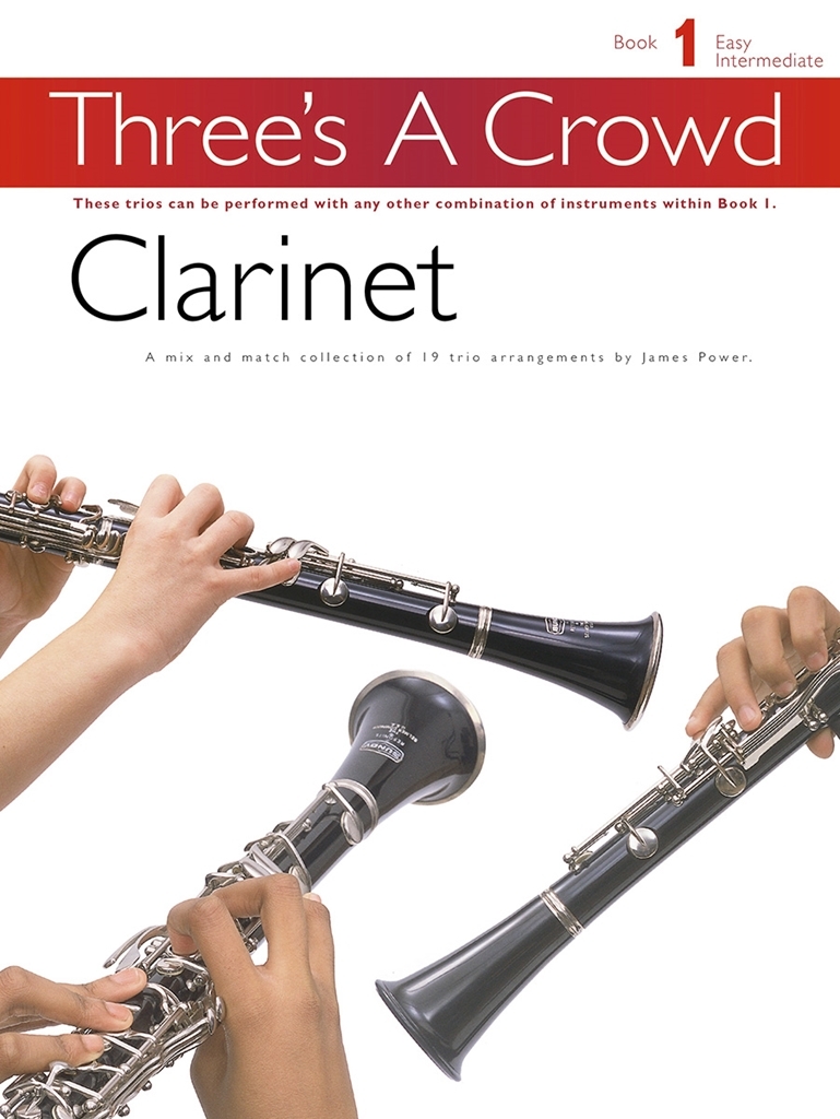 Cover: 9780711993716 | Three's A Crowd: Book 1 Clarinet | James Power | Buch | Englisch
