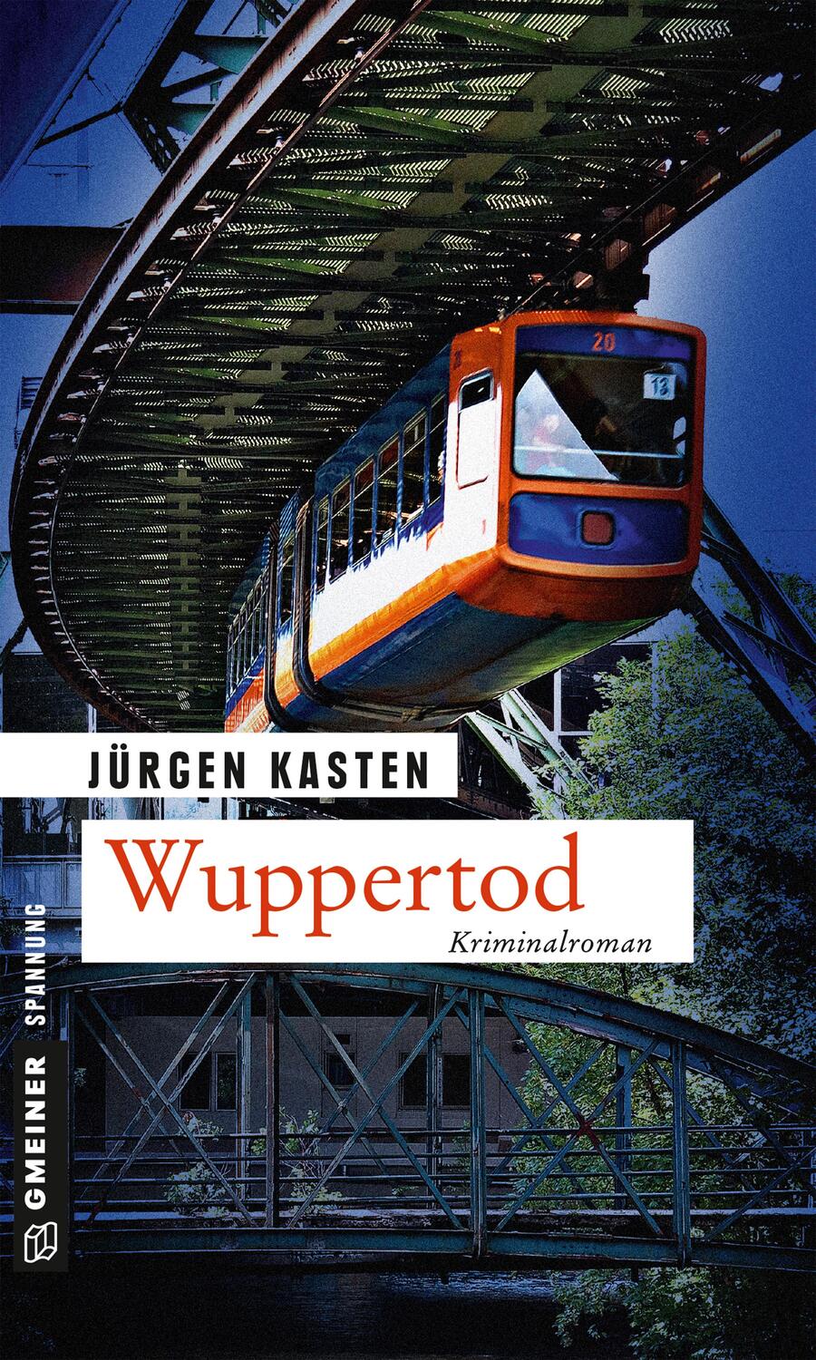 Cover: 9783839223932 | Wuppertod | Kriminalroman | Jürgen Kasten | Taschenbuch | Deutsch