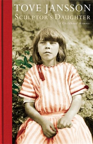 Cover: 9781908745491 | Sculptor's Daughter | A Childhood Memoir | Tove Jansson | Taschenbuch