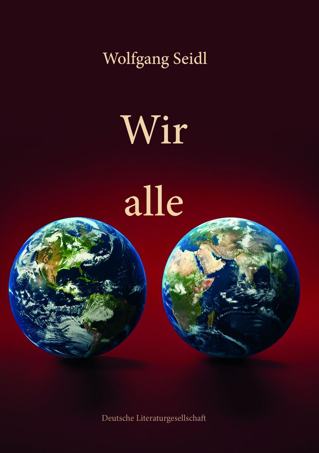 Cover: 9783038313243 | Wir alle | Wolfgang Seidl | Buch | Deutsch | 2024 | EAN 9783038313243