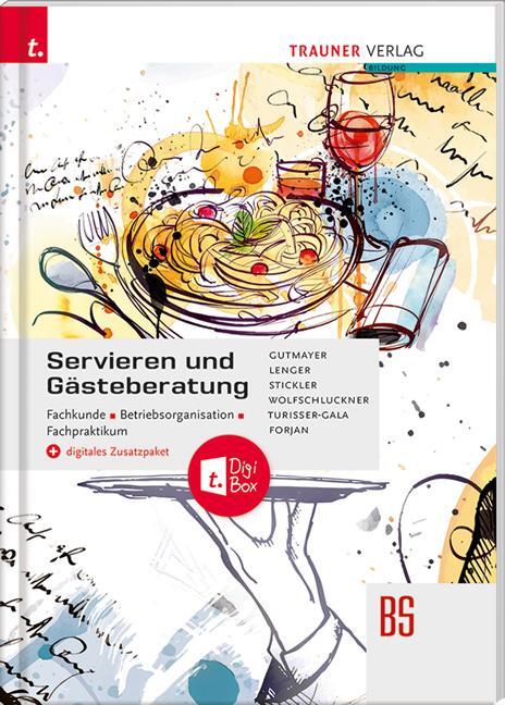 Cover: 9783990627310 | Servieren und Gästeberatung Fachkunde . Betriebsorganisation ....