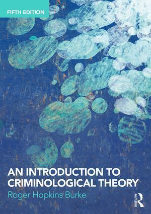 Cover: 9781138700215 | An Introduction to Criminological Theory | Roger Hopkins Burke | Buch