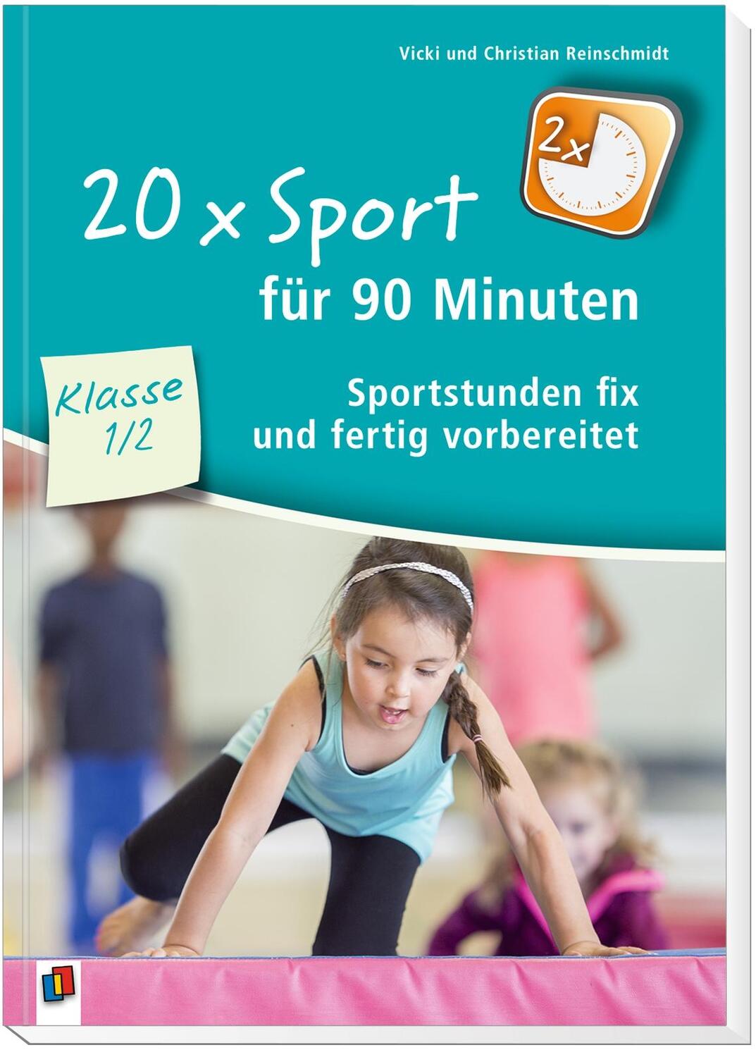 Bild: 9783834637727 | 20 x Sport für 90 Minuten - Klasse 1/2 | Reinschmidt | Taschenbuch