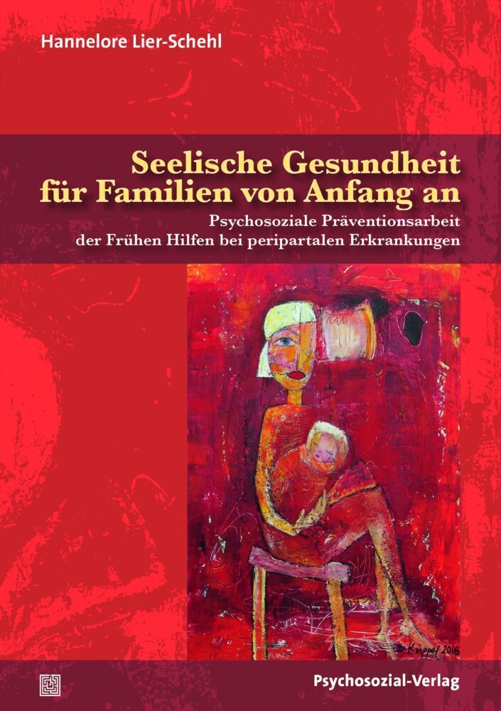 Cover: 9783837927641 | Seelische Gesundheit für Familien von Anfang an | Lier-Schehl | Buch