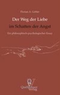 Cover: 9783939641001 | Der Weg der Liebe im Schatten der Angst | Florian A. Gebler | Buch