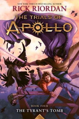 Cover: 9781484780664 | Tyrant's Tomb, The-The Trials of Apollo, Book Four | Rick Riordan