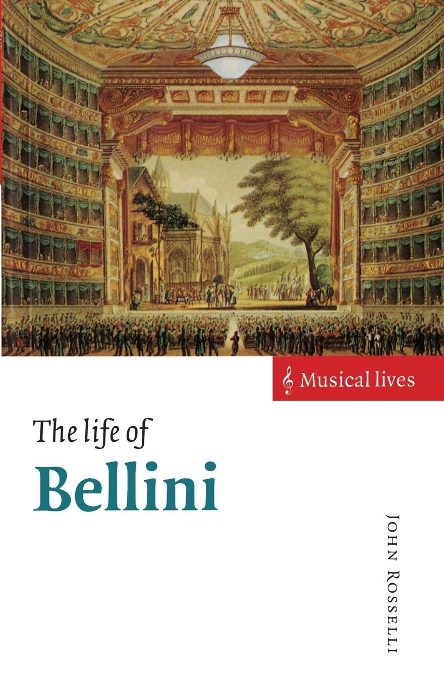 Cover: 9780521467810 | The Life of Bellini | John Rosselli | Taschenbuch | Paperback | 2014